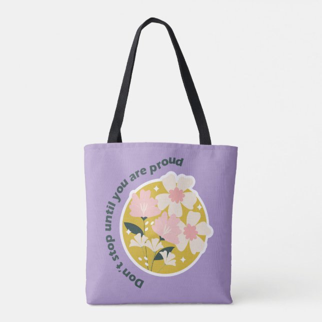 Don’t Stop Until You Are Proud  Motivational Quote Tasche (Rückseite)