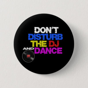 Don´t tanzt disturb the dj and button