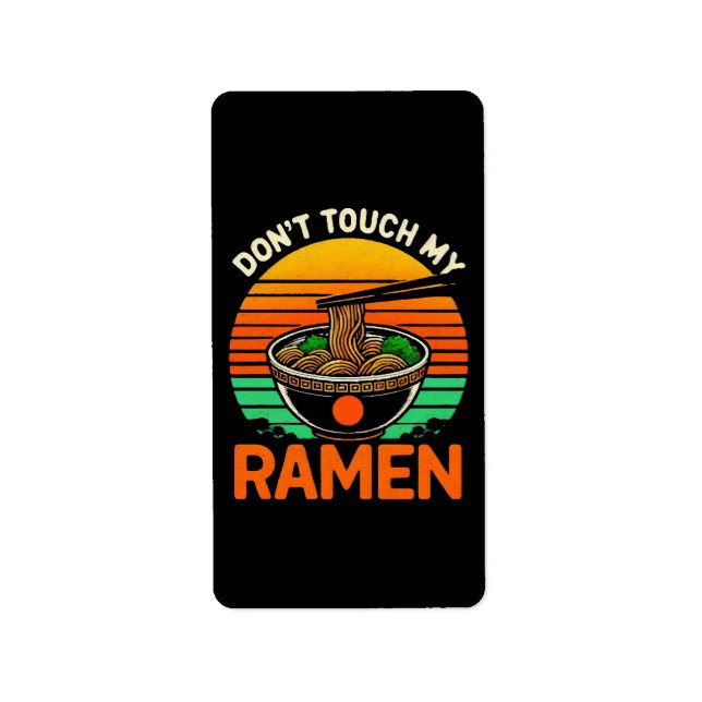 Don t Touch Ramen Lover Adressaufkleber (Vorne)