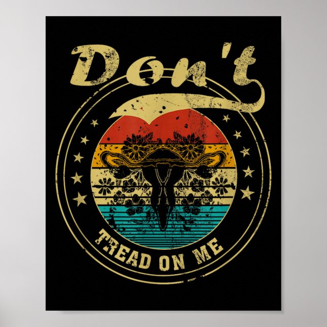 Don’t Tread On Me Uterus  Poster (Vorne)