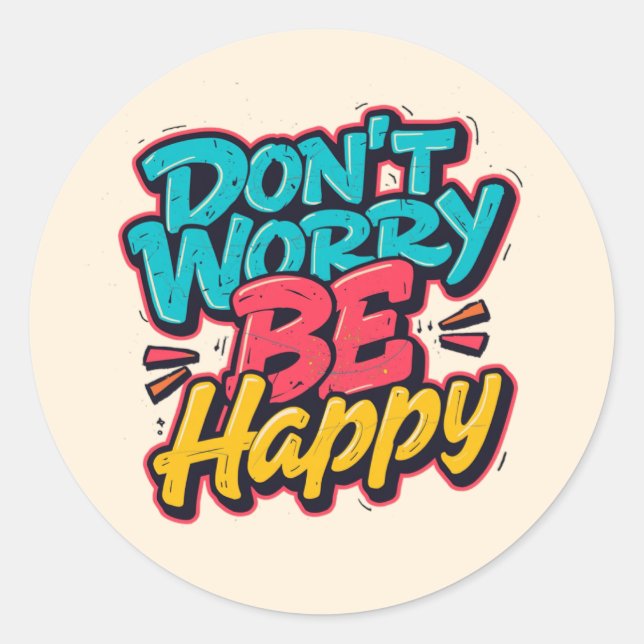 Don’t Worry Be Happy Graffiti Sticker (Vorderseite)