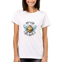 Don’t Worry Bee Happy