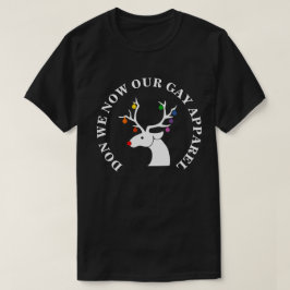 DON WIR JETZT UNSER HOMOSEXUELLES KLEID T-Shirt