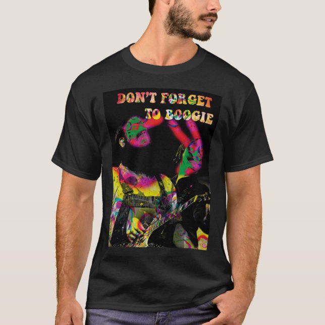 DON&X27;T FORGET TO BOOGIE 70S BLUES, ROCK   T-Shirt (Vorderseite)