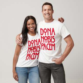 Dona Nobis Pacem T-Shirt