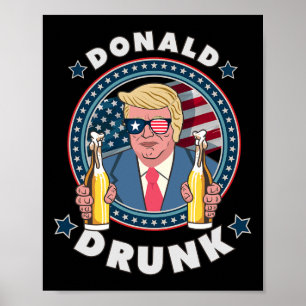 Donald Betrunkener Trump 4. Juli Lustiger Trinkprä Poster