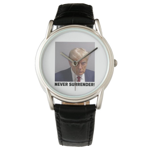 Donald J Trump Tasse Shot - Nie übergeben Long Sle Armbanduhr (Vorderseite)