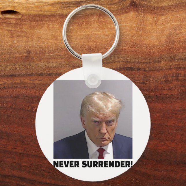 Donald J Trump Tasse Shot - Nie übergeben Long Sle Schlüsselanhänger (Vorderseite)