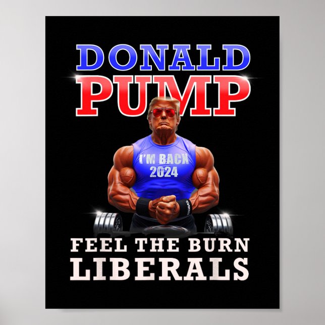 Donald Pump Funny Trump fühlen die brennenden Libe Poster (Vorne)