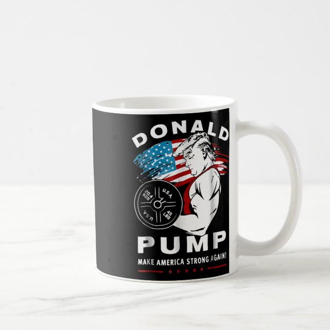 Donald Pump macht Amerika wieder stark Kaffeetasse (Rechts)