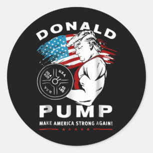 Donald Pump macht Amerika wieder stark Runder Aufkleber