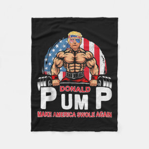 Donald Pump Swole America Again Gym Fitness Trump Fleecedecke