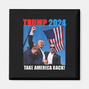 Donald Trump 2024: Amerikas Fahne zurücknehmen Magnet