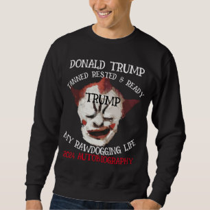 DONALD TRUMP 2024 AUTOBIOGRAFIE ERSCHEINT 2046 SWEATSHIRT