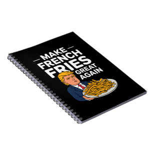 Donald Trump 2024 Mach die Pommes Frites wieder gr Notizblock