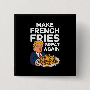Donald Trump 2024 macht die französische Fry wiede Button