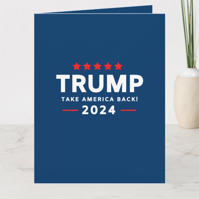 Donald Trump 2024 nimmt Amerika zurück Karte (Vorderseite)