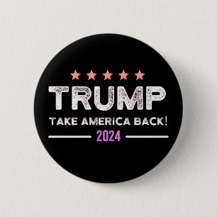 Donald Trump 2024 nimmt die Wahlen in Amerika zurü Button