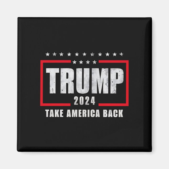 Donald Trump 2024 nimmt die Wahlen in Amerika zurü Magnet (Vorne)