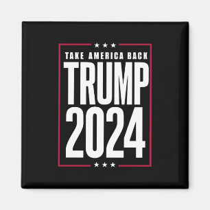Donald Trump 2024 nimmt die Wahlen in Amerika zurü Magnet