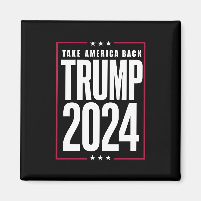 Donald Trump 2024 nimmt die Wahlen in Amerika zurü Magnet (Vorne)