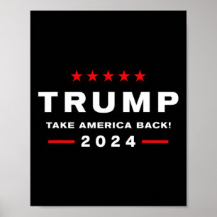 Donald Trump 2024 nimmt die Wahlen in Amerika zurü Poster