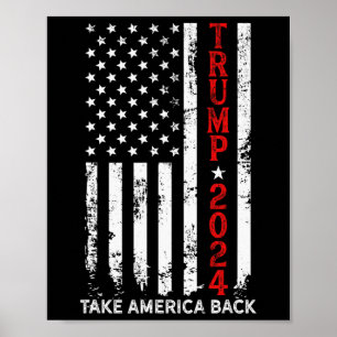 Donald Trump 2024 nimmt die Wahlen in Amerika zurü Poster