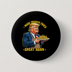Donald Trump 2024 Pommes Frites - Mach Pommes Frit Button