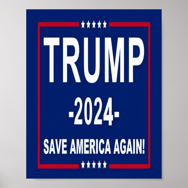 Donald Trump 2024 Rette Amerika wieder Poster (Vorne)