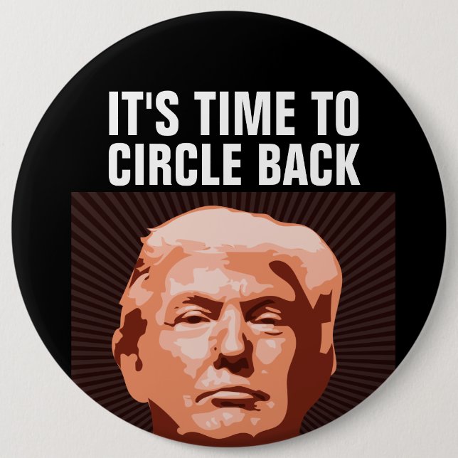 DONALD TRUMP 2024 ZEIT ZURÜCK GIANT SCHALTFLÄCHE BUTTON (Vorderseite)