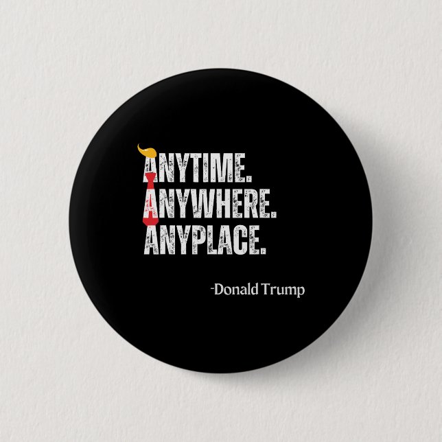 Donald Trump 2024 Zitat überall Button (Vorderseite)