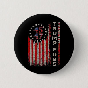 Donald Trump 2025: Amerikas amerikanische Flagge b Button