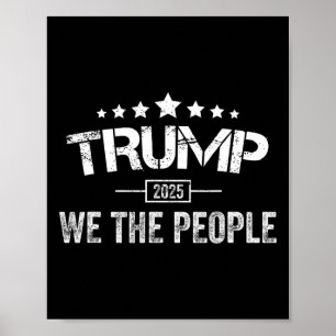 Donald Trump 2025 Wir, die Menschen 4. Juli Electi Poster