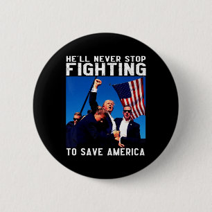 Donald Trump 2025 wird nie aufhören zu kämpfen, um Button