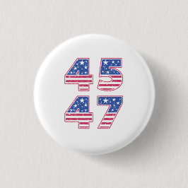 Donald Trump 45-47 Button
