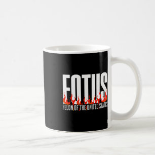 Donald Trump 47 Fotus Verbrecher der Vereinigten S Kaffeetasse
