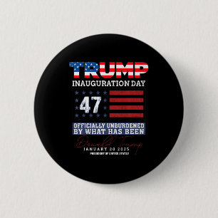 Donald Trump 47. Präsident 2025 Amtseinführung USA Button