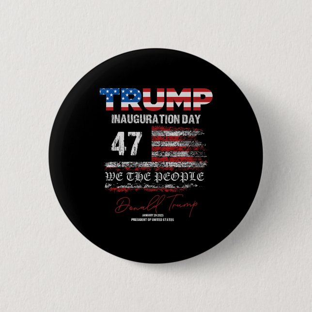 Donald Trump 47. Präsident 2025 Amtseinführung USA Button (Vorderseite)