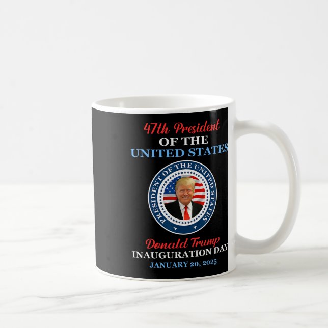 Donald Trump 47. Präsident 2025 Amtseinführung USA Kaffeetasse (Rechts)