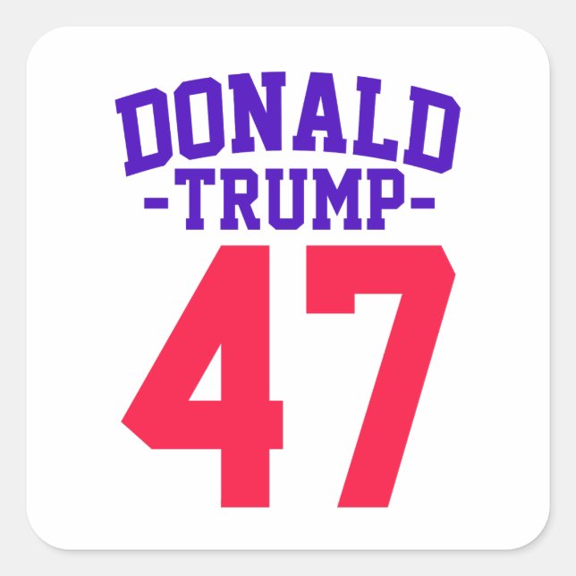 Donald Trump 47 Präsidentschaftswahl 2024 Quadratischer Aufkleber (Vorderseite)