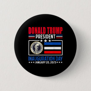 Donald Trump 47. Tag der Amtseinführung des Präsid Button