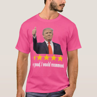 Donald Trump 5 Star Review T-Shirt