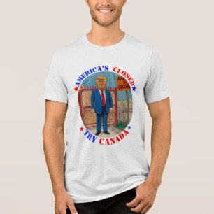 DONALD TRUMP - AMERIKAS GESCHLOSSENES, TRY CANADA Tri-Blend SHIRT