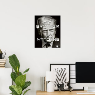 Donald Trump Big Brother beobachtet uns Poster