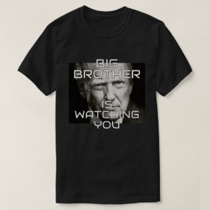 Donald Trump Big Brother beobachtet uns T-Shirt
