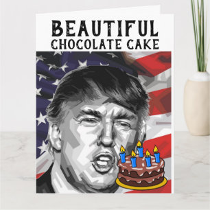 DONALD TRUMP CHOCOLATE CAKE FUNNY CARTE D'ANNIVERS