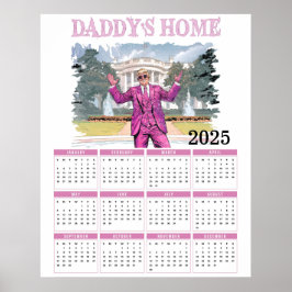 Donald Trump Daddys Zuhause 2025-Kalender Poster
