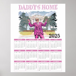 Donald Trump Daddys Zuhause 2025-Kalender Poster