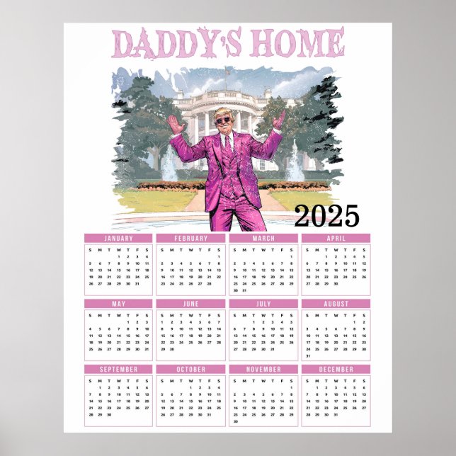 Donald Trump Daddys Zuhause 2025-Kalender Poster (Vorne)