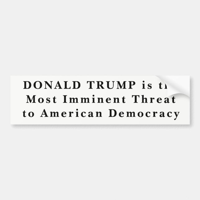 "Donald Trump die meiste unmittelbar bevorstehende Autoaufkleber (Vorne)